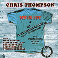 Chris Thompson (GBR) - Berlin Live (CD 1)