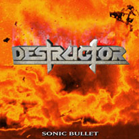 Destructor - Sonic Bullet