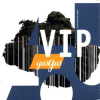 Gus Gus - VIP (Single)