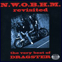 Dragster - N.W.O.B.H.M. Revisited The Very Best Of Dragster