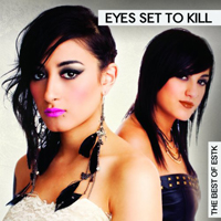 Eyes Set To Kill - The Best of ESTK