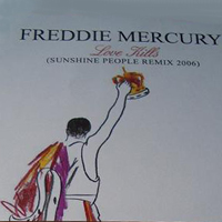 Freddie Mercury - Love Kills (Sunshine People Remixes 2006 - promo single)