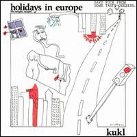 KUKL - Holidays In Europe (The Naughty Nought)
