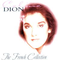 Celine Dion - The French Collection (CD 1)