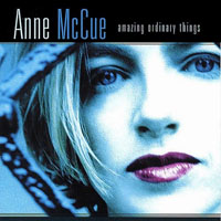 Anne McCue - Amazing Ordinary Things