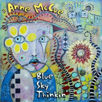 Anne McCue - Blue Sky Thinkin'