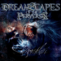 Dreamscapes Of The Perverse - Gignesthai