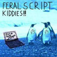 Feral Script Kiddies - Feral Script Kiddies