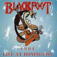 Blackfoot - Live At Castle Donington U.K. 08.22.1981