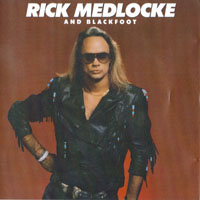 Blackfoot - Rick Medlocke And Blackfoot
