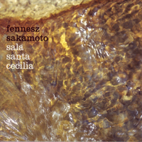 Fennesz - Sala Santa Cecilia (Split)