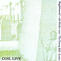 Coil - Megalithomania!