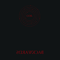 Coil - Backwards (Danny Hyde's Archival Bonus Track Edition)