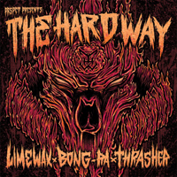 Limewax - The Hard Way (feat. Bong-Ra & Thrasher)