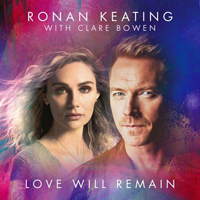 Ronan Keating - Love Will Remain (Feat.)