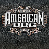 American Dog - Hard