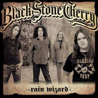 Black Stone Cherry - Rain Wizard (EP)