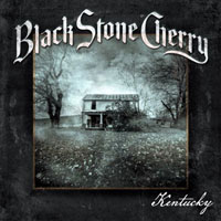 Black Stone Cherry - Kentucky (Exclusive & Deluxe Edition)
