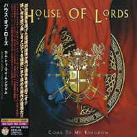 House Of Lords - Come To My Kingdom (Japan Edition)