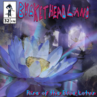 Buckethead - Pike 32: Rise of the Blue Lotus