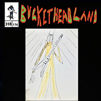 Buckethead - Pike 318 - March 19, 2020