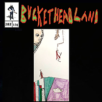 Buckethead - Pike 282 - Toys R Us Tantrums