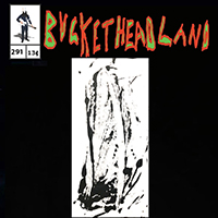 Buckethead - Pike 291 - Fogray