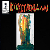 Buckethead - Pike 298 - Robes of Citrine