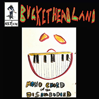 Buckethead - Pike 457: Live Mono Chord Of The Disembodied