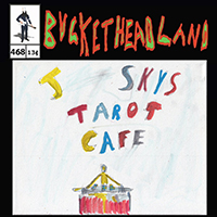 Buckethead - Pike 468: Live From J Skys Tarot Cafe