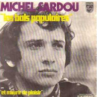 Michel Sardou - Les Bals Populaires, Et Mourir De Plaisir