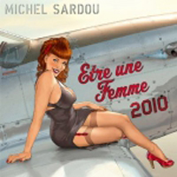 Michel Sardou - Etre Une Femme 2010