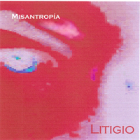 Misantropia - Litigio