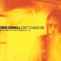 Chris Cornell - Can't Change Me (Single)