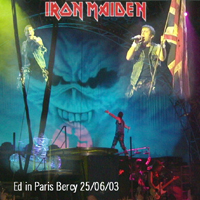 Iron Maiden - 2003.06.25 - Ed in Bercy (Paris, France: CD 1)