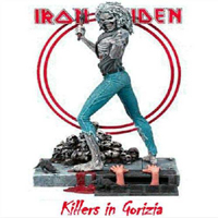 Iron Maiden - 1981.04.02 - Killers In Gorizia (Palasport, Gorizia, Italy)
