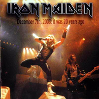 Iron Maiden - 1988.12.07 - It Was 20 Years Ago (London, UK: CD 1)