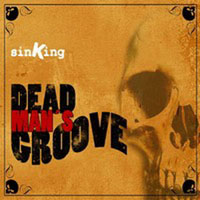 SinKing - Dead Man's Groove