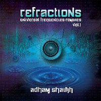 Adham Shaikh - Refractions (Universal Frequencies Remixes, vol. 1)
