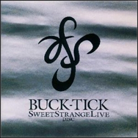 Buck-Tick - Sweet Strange