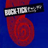 Buck-Tick - Candy