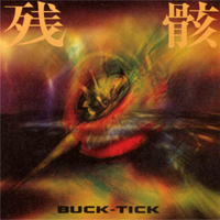 Buck-Tick - Zangai