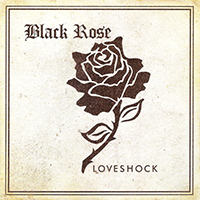 Black Rose (GBR) - Loveshock