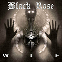 Black Rose (GBR) - WTF