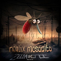 Neelix - Mosquito (Zelda & Cript Remix) (Single)