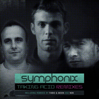 Symphonix - Taking Acid Remixes, Part 2 [EP]