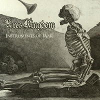 Ares Kingdom - Instruments Of War