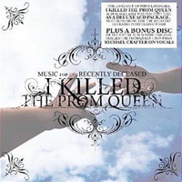 I Killed The Prom Queen - Music For The Recently Deceased (Reissue 2011, CD 1)