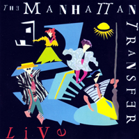 Manhattan Transfer - Live (In Tokyo, 1986)