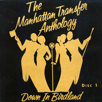 Manhattan Transfer - Anthology - Down In Birdland (CD 1)